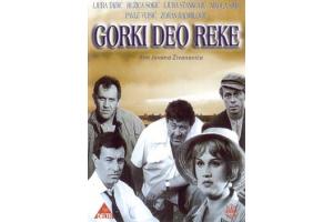 GORKI DEO REKE  DER BITTERE TEIL DES FLUSSES - 1965 SFRJ (DVD)